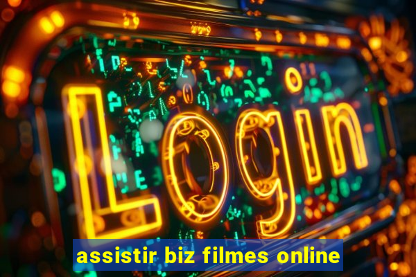 assistir biz filmes online